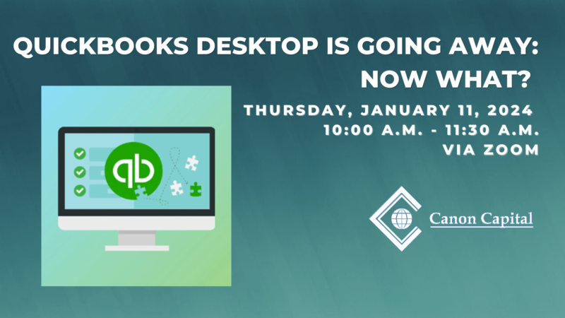 QuickBooks Desktop is Going Away: Now What? Find Out at Our Webinar on January 11, 2024