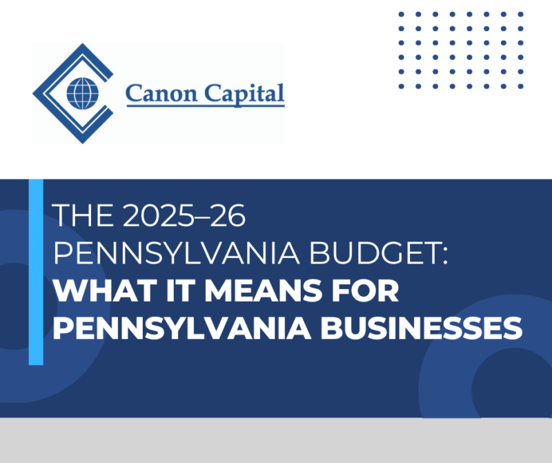 The 2025–26 Pennsylvania Budget: What It Means for Pennsylvania Businesses