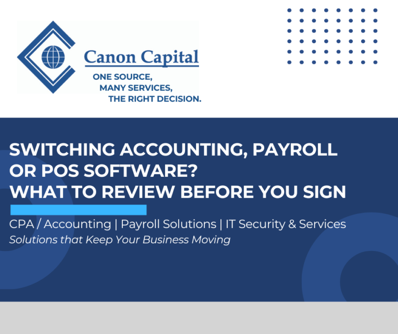 Switching Accounting, Payroll or POS Software? What to Review Before You Sign